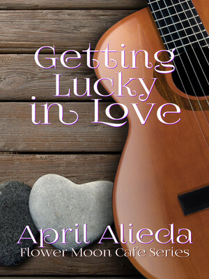 cover image of Getting Lucky in Love